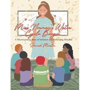 Miss Norman's Water Cycle Boogie: A Heartwarming Story of Inclusion and Embracin
